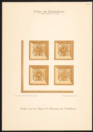 Decken- und Wandmalereien ausgeführt in der Deutsch-Nationalen Kunstgewerbe-Ausstellung München 1888 (Verlag Callwey, 17 Tafeln in Farbendruck, aufgenommen von Stefan Herweg, hrsg. von Friedrich Nauert): Tafel 15: Details von dem Bogen des Eingangs zur Ausstellung