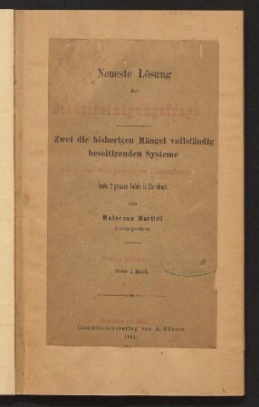 Neueste Lösung der Städtereinigungsfrage : zwei die bisherigen Mängel vollständig beseitigenden Systeme