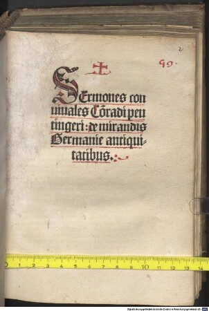 Sermones conuiuales Co[n]radi peutingeri: de mirandis Germanie antiquitatibus