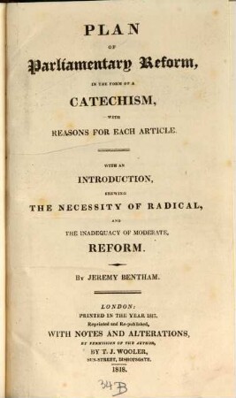 Plan of Parliamentary reform : in the form of a catechism ...