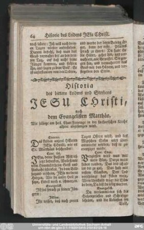 Hisotria des bittern Leidens und Sterbens Jesu Christi, nach dem Evangelischen Matthäo, Wie selbige am heil. Char-Freytage in der Lutherischen Kirche alhier abgesungen wird.