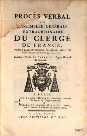 Procès-verbal de l'Assemblée Générale Extraordinaire du Clergé de France : tenue à ..., au ... en l'année .... 1747
