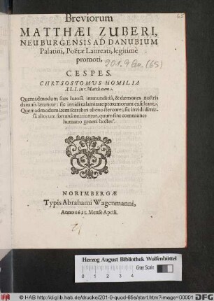Breviorum Matthaei Zuberi, Neuburgensis Ad Danubium Palatini, Poetae Laureati, legitime promoti, Cespes