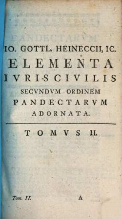 Elementa Ivris Civilis, Secvndvm Ordinem Pandectarvm, 2