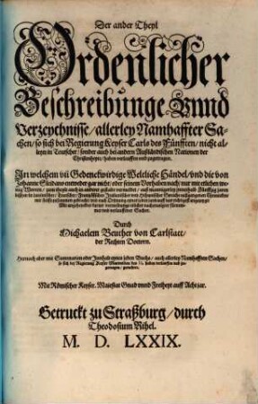 Der ... Ordenlicher Beschreibunge vnnd Verzeychnisse allerley fürnemer Händel so sich ... bei Regierung ... Keyser Carls des Fünfften ... zugetragen, 2