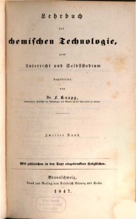 Lehrbuch der chemischen Technologie : zum Unterricht und Selbststudium ; in zwei Bänden. 2