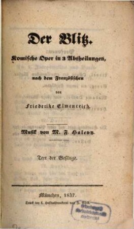 Der Blitz : Text der Gesänge = komische Oper in 3 Abtheilungen