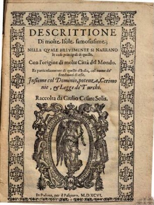 Descrittione di molte isola famosissime : nella quale brevemente si narrano le cose principali di quelle ; con l'origine di molte litta del mondo ...