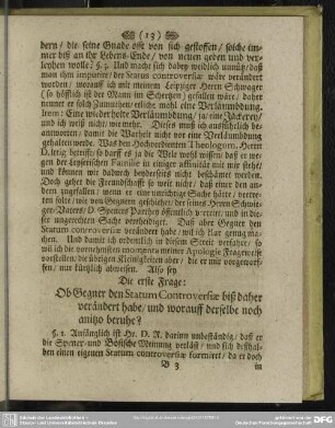 Die erste Frage: Ob Gegner den Statum Controversiae biß daher verändert habe, und worauff derselbe noch anitzo beruhe?
