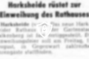 Harksheide rüstet zur Einweihung des Rathauses