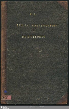 M. S. Sur la Fortification de Gueldres - Mscr.Dresd.P.8