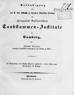 1. Hälfte: Geschichte der Herzoglich Nassauischen Taubstummenanstalt in Camberg : eine Festgabe zur Feier des fünfundzwanzigjährigen Bestehens derselben