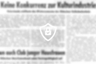 Keine Konkurrenz zur Kulturindustrie