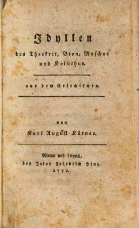 Idyllen des Theokrit, Bion, Moschus und Koluthus