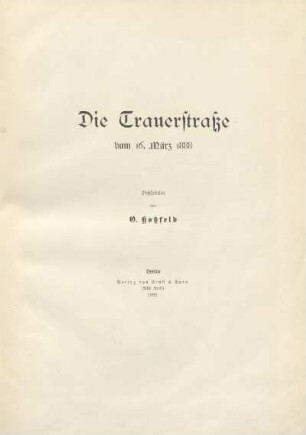 Die Trauerstraße : vom 16. März 1888