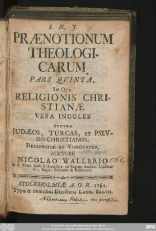 Pars Qvinta: In Qua Religionis Christianæ Vera Indoles Contra Judæos, Turcas, Et Psevdo-Christianos, Defenditur Et Vindicatur