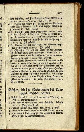 Bücher, die bey Verfertigung des Catalogus übersehen worden.