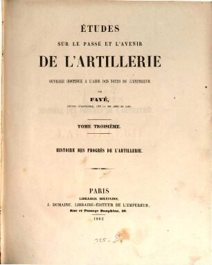 Études sur le passé et l'avenir de l'artillerie, 3. Histoire des progrès de l'Artillerie : [Livre I : origine de la poudre a canon]
