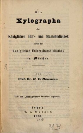 Die Xylographa der Königlichen Hof- und Staatsbibliothek sowie der Königlichen Universitätsbibliothek in München