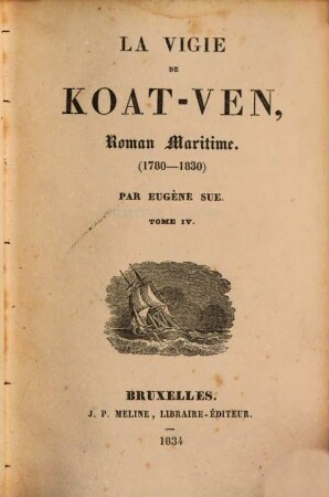 La vigie de Koat-Ven : Roman Maritime, (1780 - 1830). 4. (1834). - 318 S.