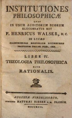 Institutiones philosophicae : Quas in usum auditorum suorum elucubratus est, 4. Theologia Philosophica Sive Rationalis