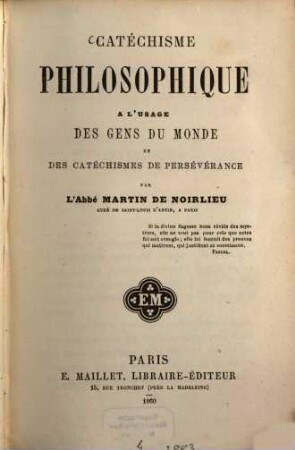 Catéchisme philosophique à l'usage de gens der monde et des catéchismes de persévérance