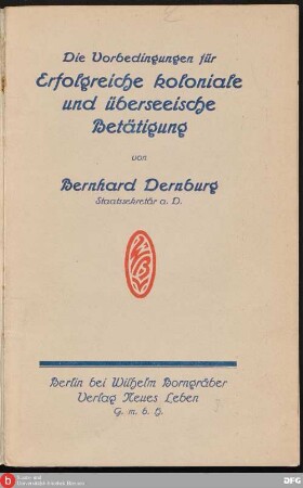 Die Vorbedingungen für erfolgreiche koloniale und überseeische Betätigung