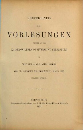 Verzeichnis der Vorlesungen an der Kaiser-Wilhelm-Universität Strassburg. 1894/95, WH