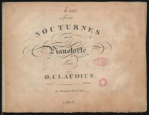Trois Nocturnes pour le Pianoforte Oeuv. 7.