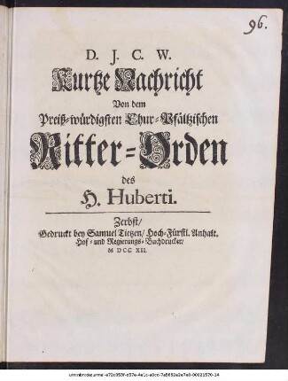 Kurtze Nachricht Von dem Preiß-würdigsten Chur-Pfältzischen Ritter-Orden des H. Huberti