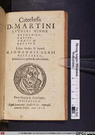 Catechesis D. Martini Lutheri Minor Germanice, Latine, Graece [et] Ebraice