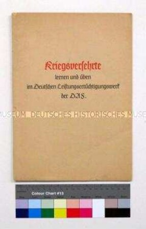 Propagandaschrift der Deutschen Arbeitsfront über die Förderung der Kriegsversehrten des Zweiten Weltkriegs