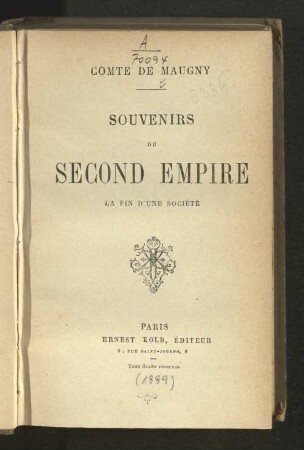 Souvenirs du second empire : la fin d'une société