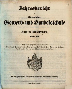 Jahresbericht der Königlichen Gewerb- und Handelsschule zu Fürth in Mittelfranken. 1853/54