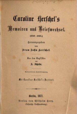Caroline Herschel's Memoiren und Briefwechsel : (1750-1848