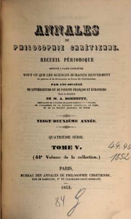 Annales de philosophie chrétienne. 44 = Sér. 4, A. 22 = T. 5. 1852