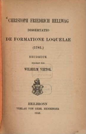 Christoph Friedrich Hellwag dissertatio de formatione loquelae (1781.)