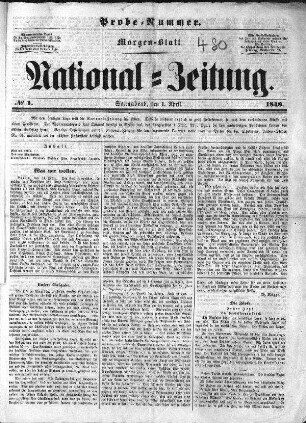 National=Zeitung. Morgen-Blatt. Probe-Nummer. N[umer]o 1. (Sammlung Friedlaender)