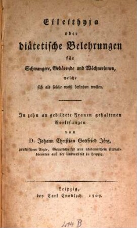 Eileithyja : oder diätetische Belehrungen für Schwangere, Gebärende und Wöchnerinnen