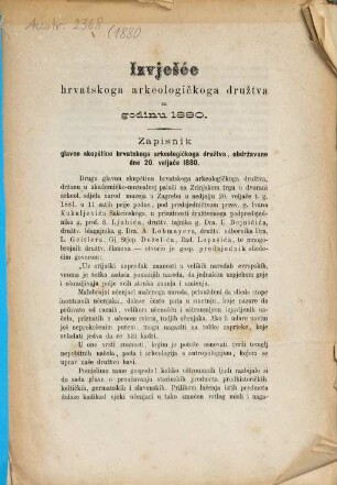 Izvješće hrvatskoga arkeologičkoga družtva za godinu .... 1880