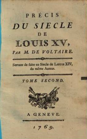 Précis du siècle de Louis XV : servant de suite au siècle de Louis XIV, du même auteur. 2