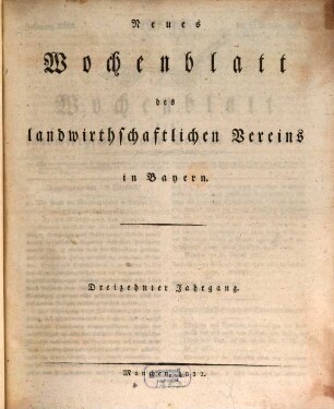 Wochenblatt des Landwirtschaftlichen Vereins in Bayern. 23 = N.F., 13. 1832/33 (1833)