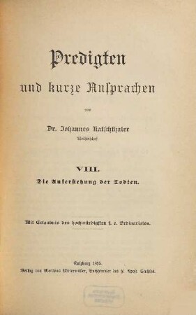 Predigten und kurze Ansprachen, 8. Die Auferstehung der Todten