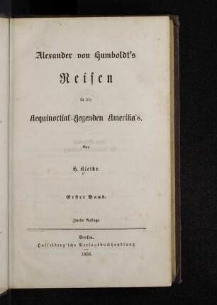 Bd. 1: Alexander von Humboldt's Reisen in Amerika und Asien : eine Darstellung seiner wichtigsten Forschungen