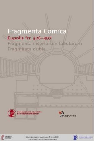 Band 8,3: Fragmenta comica: (FrC) ; Kommentierung der Fragmente der griechischen Komödie: Eupolis frr. 326-497 : translation and commentary
