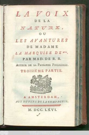 Pt. 3: La Voix De La Nature, Ou Les Avantures De Madame La Marquise De ***