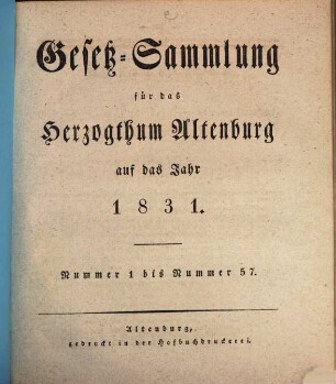 Gesetz-Sammlung für das Herzogthum Altenburg : auf das Jahr .... 1831