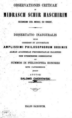 Observationes criticae in Midrasch Schir Haschirim : sec. cod. Monac. 50 Orient ... / Salomo Chodowski