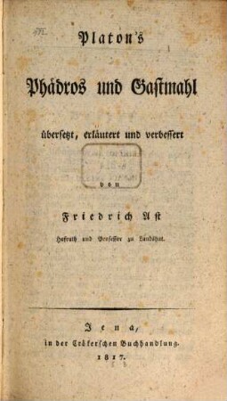 Platon's Phädros und Gastmahl