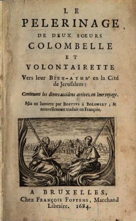 Le pelerinage de deux soeurs colombelle et Volontairelle